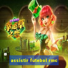 assistir futebol rmc